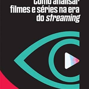 Como analisar filmes e series na era do streaming 0
